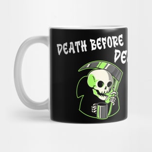 Death before decaf Mug